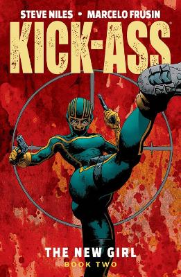 KICK-ASS NEW GIRL TP VOL 02 (MR) PB - STEVE NILES-MARCELO FR