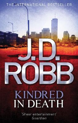 KINDRED IN DEATH  PB B - J. D. ROBB
