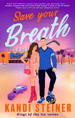 KINGS OF THE ICE #4: SAVE YOUR BREATH - KANDI STEINER
