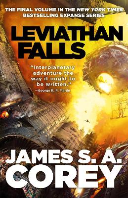 LEVIATHAN FALLS : BOOK 9 OF THE EXPANSE (NOW A PRIME ORIGINA