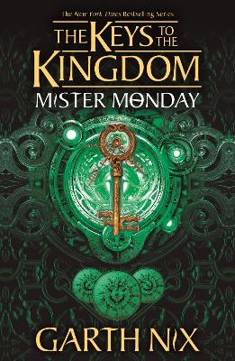 MISTER MONDAY: THE KEYS TO THE KINGDOM 1 - GARTH NIX