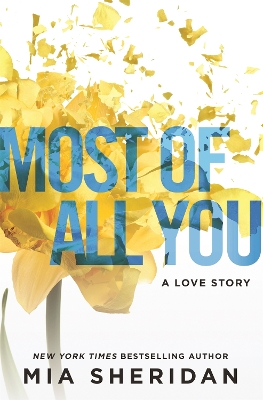 MOST OF ALL YOU - MIA SHERIDAN