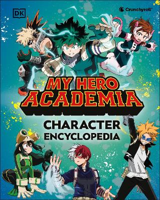 MY HERO ACADEMIA CHARACTER ENCYCLOPEDIA : THE OFFICIAL COMPA