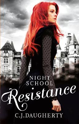 NIGHT SCHOOL 4: RESISTANCE PB - C. J. DAUGHERTY