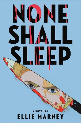 NONE SHALL SLEEP - ELLIE MARNEY