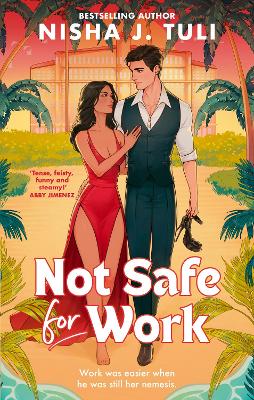 NOT SAFE FOR WORK - NISHA J. TULI