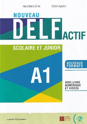 NOUVEAU DELF ACTIF A1 SCOLAIRE ET JUNIOR (+ LIVRE NUMERIQUE