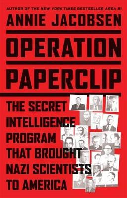OPERATION PAPERCLIP HC COFFEE TABLE BK. - ANNIE JACOBSEN