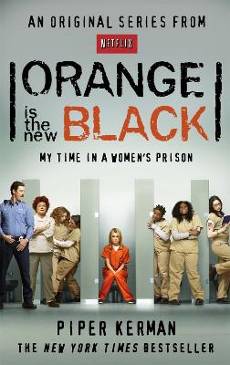 ORANGE IS THE NEW BLACK MY TIME IN A WOMENS PRISON PB B - PI