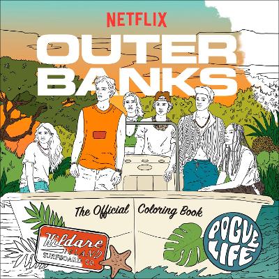 OUTER BANKS: THE OFFICIAL COLORING BOOK PB - RANDOM HOUSE WO