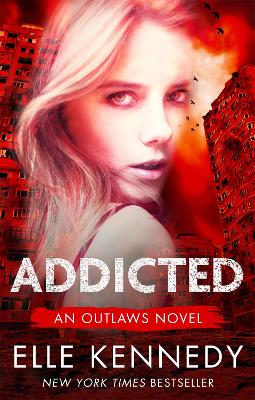 OUTLAWED 1: ADDICTED PB - ELLE KENNEDY