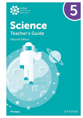 OXFORD INTERNATIONAL PRIMARY SCIENCE: TEACHERS GUIDE 5 (SECO