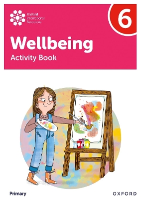 OXFORD INTERNATIONAL PRIMARY WELLBEING: ACTIVITY BOOK 6 - AD