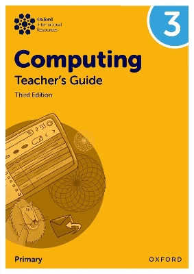 Oxford International Primary Computing: Teachers Guide 3 - H