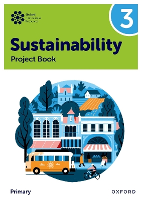 Oxford International Primary Sustainability: Student Project