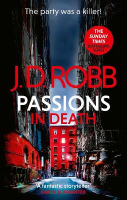 PASSIONS IN DEATH: AN EVE DALLAS THRILLER (IN DEATH 59) PB -