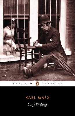 PENGUIN CLASSICS : EARLY WRITINGS PB B FORMAT - KARL MARX-LU