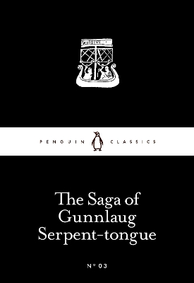 PENGUIN CLASSICS : THE SAGA OF GUNNLAUG SERPENT-TONGUE PB -