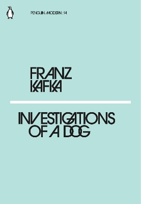 PENGUIN MODERN CLASSICS : INVESTIGATIONS OF A DOG PB - FRANZ