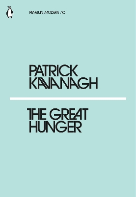 PENGUIN MODERN CLASSICS : THE GREAT HUNGER PB - PATRICK KAVA