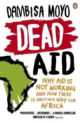 PENGUIN ORANGE SPINES : DEAD AID PB - DAMBISA MOYO