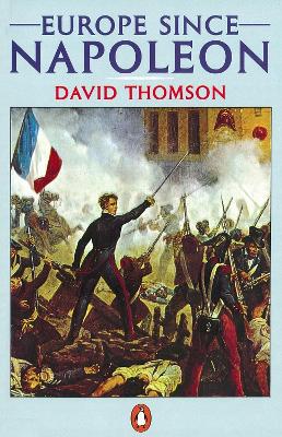 PENGUIN ORANGE SPINES : EUROPE SINCE NAPOLEON PB - DAVID THO