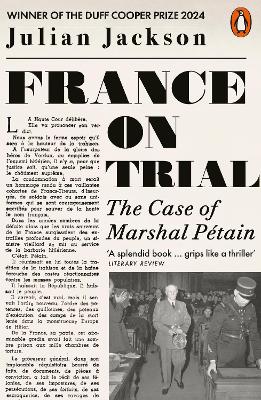 PENGUIN ORANGE SPINES : FRANCE ON TRIAL PB - JULIAN JACKSON