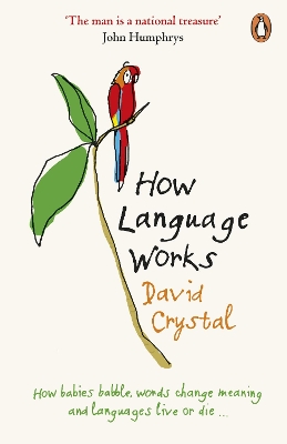 PENGUIN ORANGE SPINES : HOW LANGUAGE WORKS PB - DAVID CRYSTA