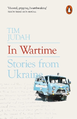 PENGUIN ORANGE SPINES : IN WARTIME PB - TIM JUDAH