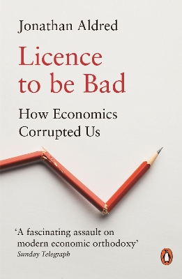 PENGUIN ORANGE SPINES : LICENCE TO BE BAD PB - JONATHAN ALDR