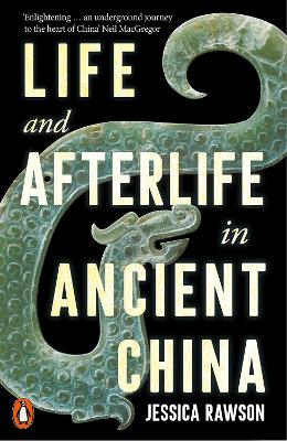 PENGUIN ORANGE SPINES : LIFE AND AFTERLIFE IN ANCIENT CHINA