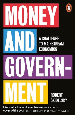 PENGUIN ORANGE SPINES : MONEY AND GOVERNMENT PB - ROBERT SKI