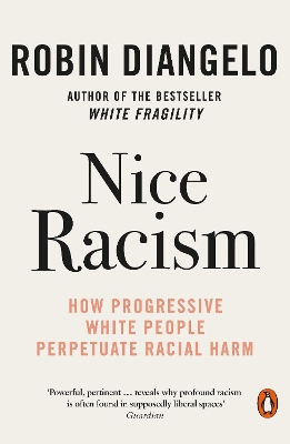 PENGUIN ORANGE SPINES : NICE RACISM PB - ROBIN DIANGELO