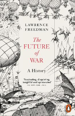 PENGUIN ORANGE SPINES : THE FUTURE OF WAR PB - SIR LAWRENCE