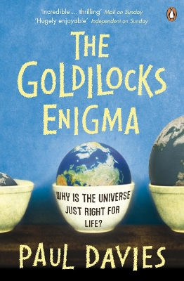 PENGUIN ORANGE SPINES : THE GOLDILOCKS ENIGMA PB - PAUL DAVI
