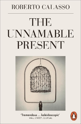 PENGUIN ORANGE SPINES : THE UNNAMABLE PRESENT PB - Roberto C