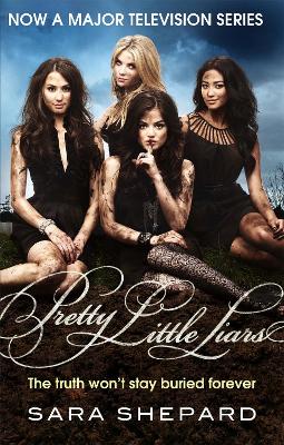 PRETTY LITTLE LIARS 1: THE TRUTH WONT STAY BURIED FOREVER PB