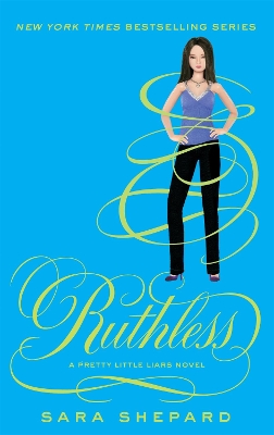 PRETTY LITTLE LIARS 10: RUTHLESS PB - SARA SHEPARD