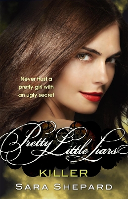 PRETTY LITTLE LIARS 6: KILLER PB B FORMAT - SARA SHEPARD