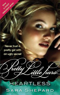 PRETTY LITTLE LIARS 7: HEARTLESS PB - SARA SHEPARD