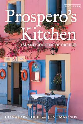 PROSPEROS KITCHEN : ISLAND COOKING OF GREECE - DIANA FARR LO