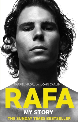 RAFA: MY STORY PB - RAFAEL NADAL-JOHN CARLIN