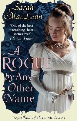 ROGUE BY ANY OTHER NAME PB - SARAH MACLEAN
