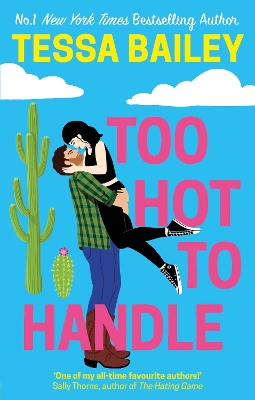 ROMANCING THE CLARKSONS 1: TOO HOT TO HANDLE - TESSA BAILEY