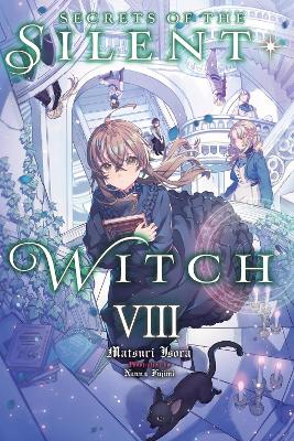 SECRETS OF THE SILENT WITCH VOL. 8 TPB - ALICE PROWSE-MATSUR