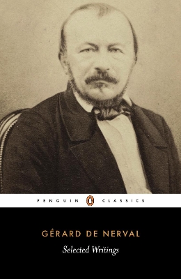 SELECTED WRITINGS PB - GERARD DE NERVAL-RICHARD SIEBURTH-RIC