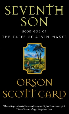 SEVENTH SON: TALES OF ALVIN MAKER BOOK 1 PB - ORSON SCOTT CA