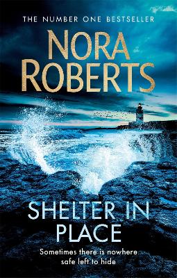 SHELTER IN PLACE PB - NORA ROBERTS