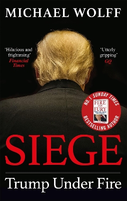 SIEGE : TRUMP UNDER FIRE PB - MICHAEL WOLFF