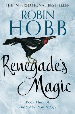 SOLDIER SON - BOOK 3: RENEGADES MAGIC - ROBIN HOBB